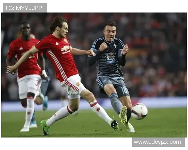 曼联与塞尔塔精彩对决视频直播全程回顾与分析 曼联与塞尔塔精彩对决视频直播全程回顾与分析